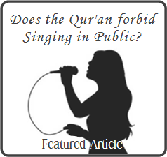 Does the Qur'an Prohibit Muslim Women from Reciting the Qur'an or Singing in Public as the Clergy teach us?